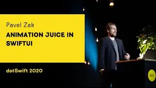 dotSwift 2020 - Pavel Zak - Animation juice in SwiftUI
