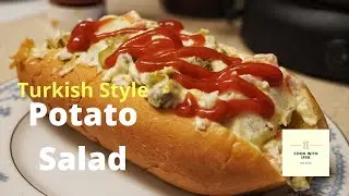 Potato Salad (Turkish Style) & Hotdog With Potato Salad
