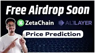 ZetaChain & AltLayer Airdrop and Price Prediction! Check Your Eligibility 🪂