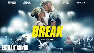 BREAK | Extrait de bonus
