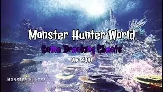 Monster Hunter World: Game Breaking Cheats #5 (Version 4.00)