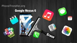 How to Erase All Data from Google Nexus 6 Permanently, Format Nexus 6, Nexus 6P