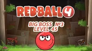 Red Ball Level 45 Big Boss. Уровень 45 проходим супер Босса