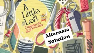 [A Little to the left: Cupboards & Drawers]●[DLC 100%]●[Alternate Solution]