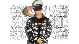AJOJING DRIP!!!