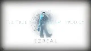 The Prodigy Ezreal