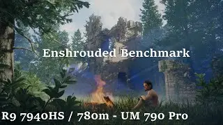 Enshrouded - Benchmark - Ryzen9 7940HS + 780M - (Preset: Low - 1080p)