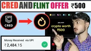 Cred and flint offer full prosses || flint app new offer || flint app kese use kare || cred offer