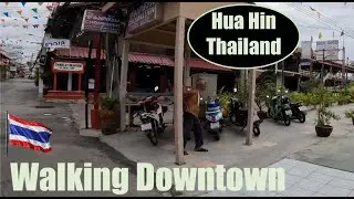 Walking HUA HIN Thailand! Piers & Restaurants and Hotels downtown