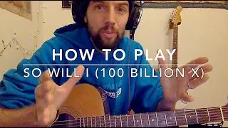 How to Play So Will I - Hillsong on Guitar (100 Billion X) ♫ Key G