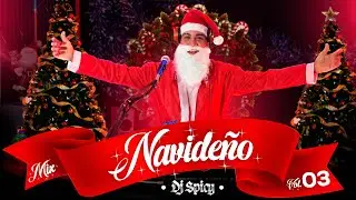 LO MEJOR DE LA NAVIDAD MIX NAVIDEÑO VOL. 3 MERENGUE, BACHATA Y SALSA NAVIDEÑA CON DJ SPICY