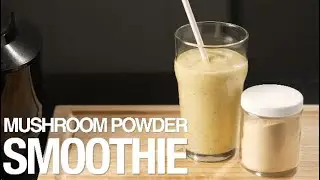 Mushroom Powder Smoothie