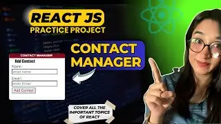 ReactJS Simple Project For Beginners | Contact Manager Project in React | Learn React with Project