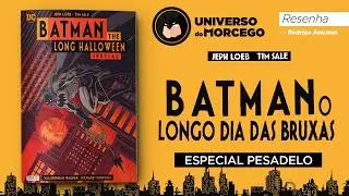 Você não sabe tudo de: Batman Longo Dia das Bruxas Especial - Resenha HQ