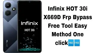Infinix Hot 30i Frp Bypass X669D Android 12 Easy Method Free Tool✅🔥
