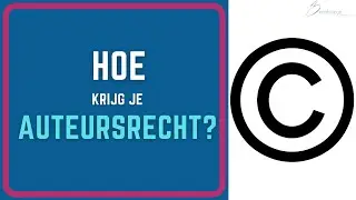 Hoe krijg je auteursrecht?