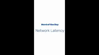 What is Network Latency?