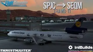 MD-11 Freighter to Quito! ✈️SPJC → SEQM✈️