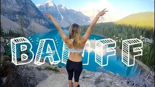 Banff National Park | Favorite Sights | 4K