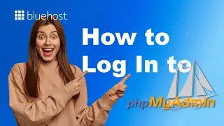 How to Log In to phpMyAdmin