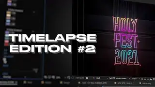 TIMELAPSE EDITION #2 - Holy Fest - 2021 (vídeo 1)