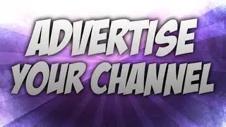 Advertise your channel!