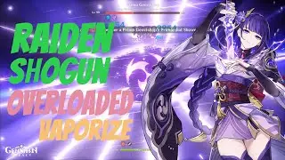Raiden Shogun Baal Overload Vaporize Team | Genshin Impact