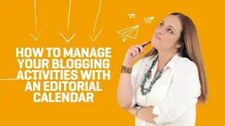 How to manage your blogging activities with an Editorial Calendar WordPress plugin