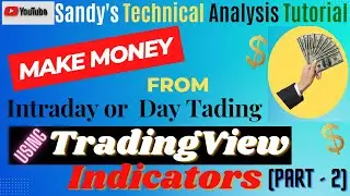TradingView  Indicators that ensure you to earn money from Day Trading or Intraday Trading (Part 2)