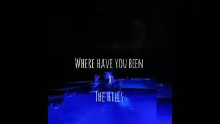 where have you been x the hills