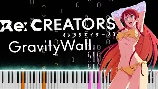Re:Creators「GravityWall」「 SawanoHiroyuki[nZk] 」