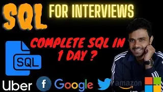 Roadmap for complete SQL for interviews | Advanced SQL in Just 1 Day | SQL Practice questions 
