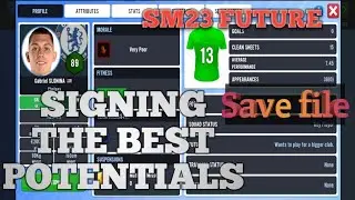 SM23. BEST potentials. Save file for 2033. Next three world cup stars🔥🔥