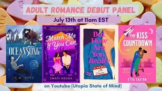Adult Romance Debut Panel Summer Edition