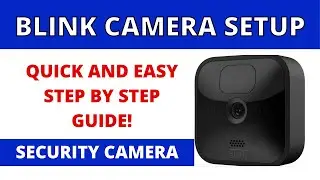 Setting Up A Blink Security Camera System - Weekend Warrior DIY