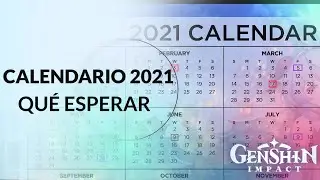 CALENDARIO 2021 de GENSHIN IMPACT (streams y parches)