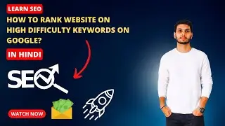How to rank high difficulty keywords on google? #learnseo #seo #digitalmarketing #keywordranking