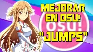 HOW TO IMPROVE AT OSU! #4: JUMPS | COMPLETE GUIDE