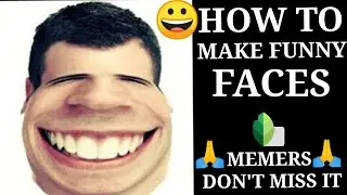 How to make funny faces in Sanpseed // Memers Don't miss it 🙏🙏