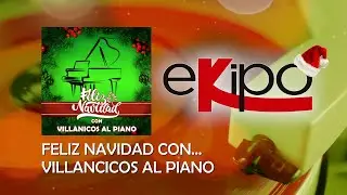 Feliz Navidad con Villancicos al Piano