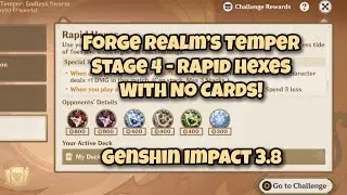 [No-Card TCG] Stage 4 Forge Realm's Temper - Genshin Impact 3.8