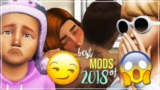 BEST GAMEPLAY MODS OF 2018 | THE SIMS 4