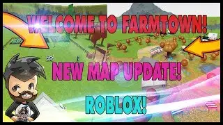 [NEW MAP UPDATE!] Welcome to Farmtown! Roblox!