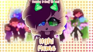 ★ Ugh // Animation meme (MY B-DAY) ★