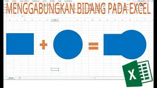 MENGGABUNGKAN BIDANG - BENTUK PADA EXCEL | MERGE SHAPES