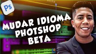 HOW TO CHANGE THE LANGUAGE OF PHOTOSHOP BETA