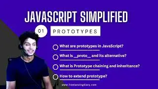 Prototypes in JavaScript 🔥 (Chaining, Extending, Prototypal Inheritance, ) | JavaScript Simplified