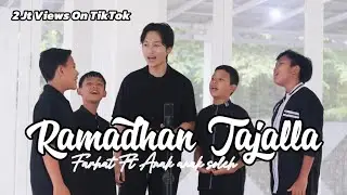 RAMADHAN TAJALLA - FARHAT MUSHOFI ( رَمَضَانُ تَجَلَّى )