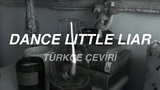 Arctic Monkeys - Dance Little Liar | Türkçe Çeviri