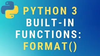 Python 3 format() built-in function TUTORIAL